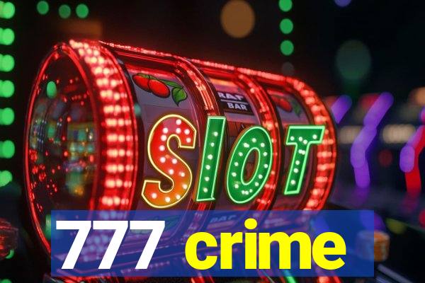 777 crime
